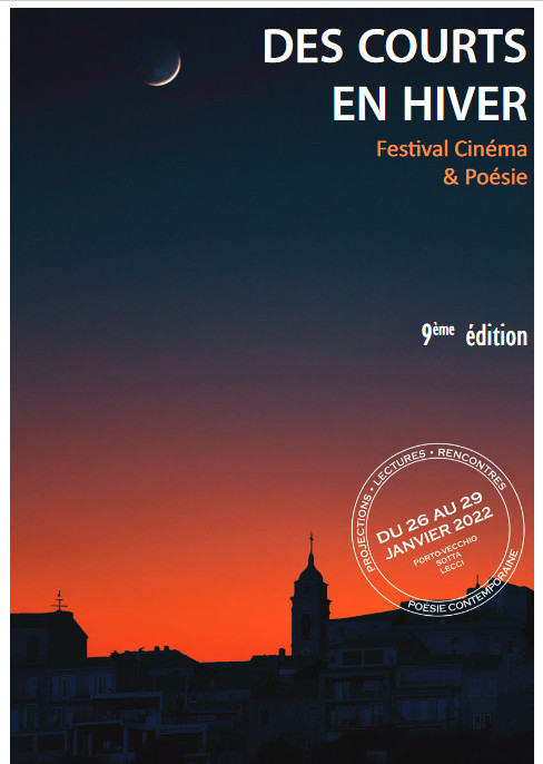 Des Courts en hiver-Festival Cinéma et Poésie- du 26 au 29 janvier 2022 -Projections/Lectures/Rencontres sur Porto-Vecchio-Sotta-Lecci