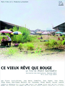 Ce vieux rêve qui bouge