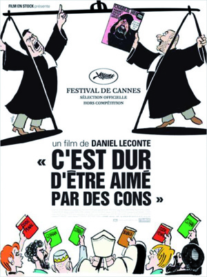 C’est dur d’être aimé par des cons. C’est dur d’être aimé par des cons.