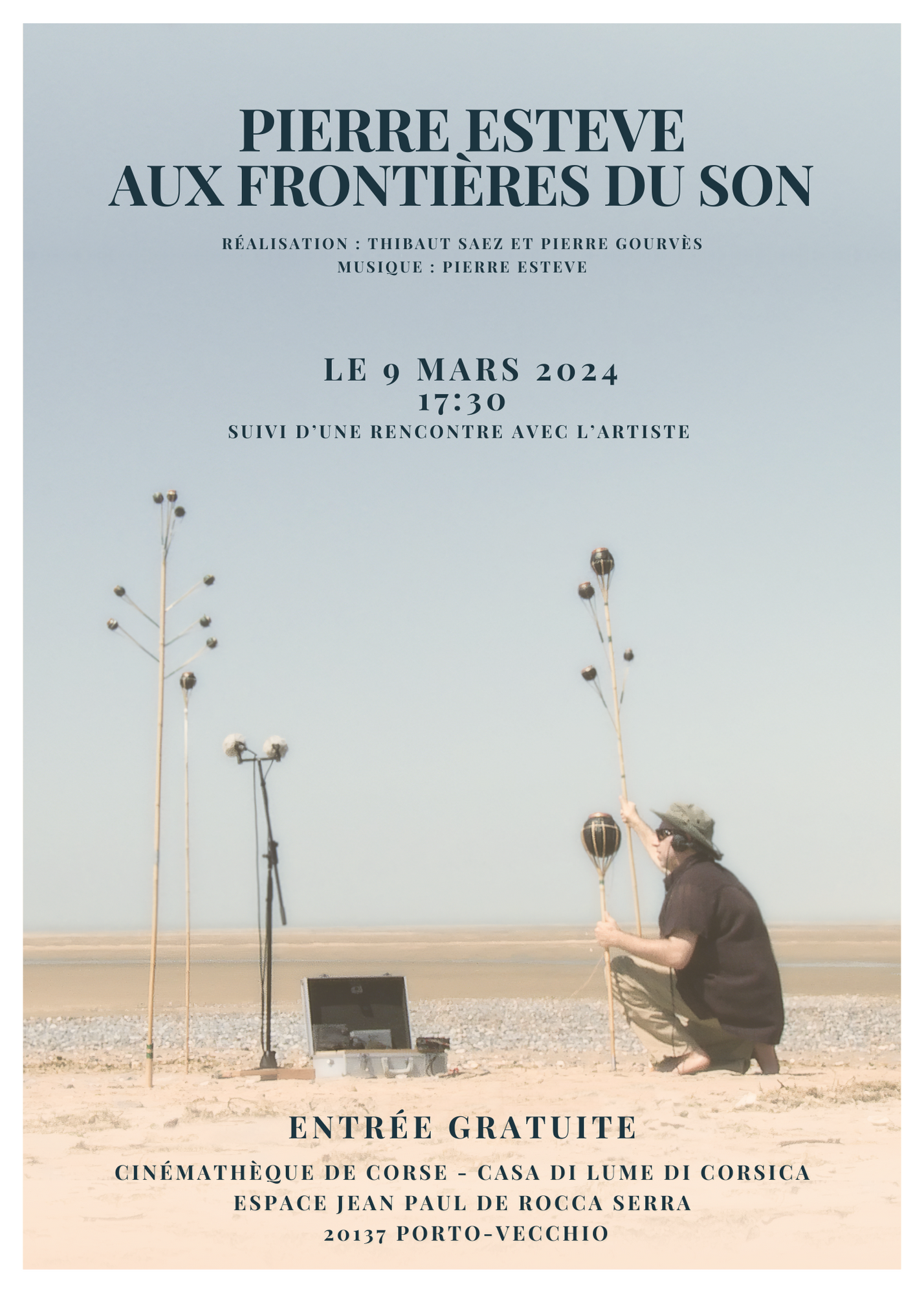 Pierre Estève, aux frontières du son • 09 mars Pierre Estève, aux frontières du son • 09 mars