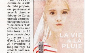 "Projection du film LA VIE OU LA PLUIE à Calvi  le 23 novembre à 14h30" article paru sur le Corse Matin le 20 novembre 2019.