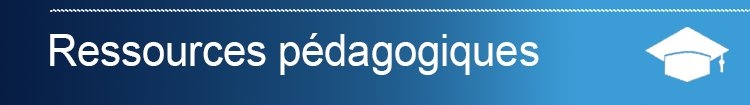 RESSOURCES PEDAGOGIQUES